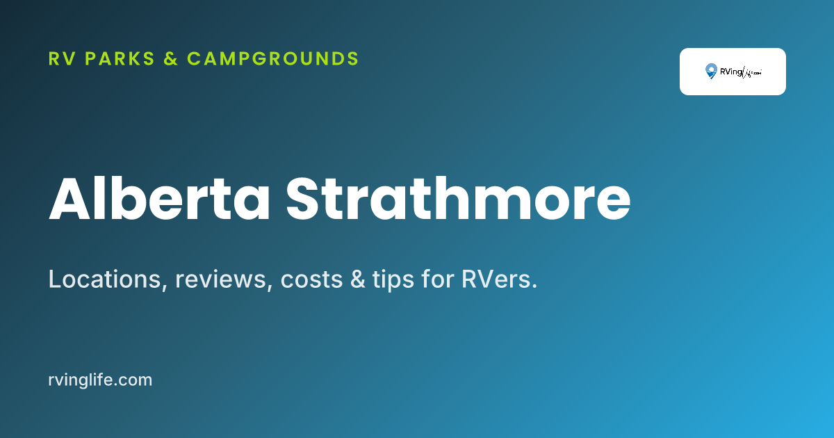 RV Parks In Strathmore, Alberta