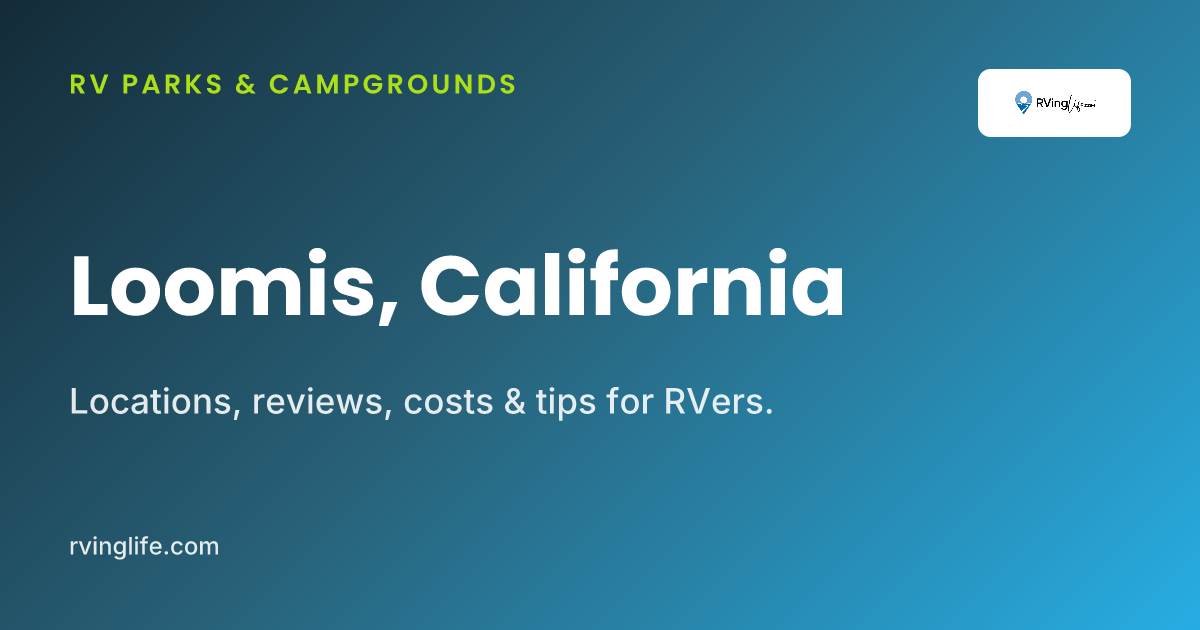 RV Parks In Loomis, California
