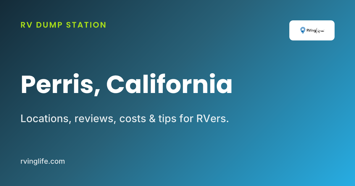 RV Dump Stations In Perris, California