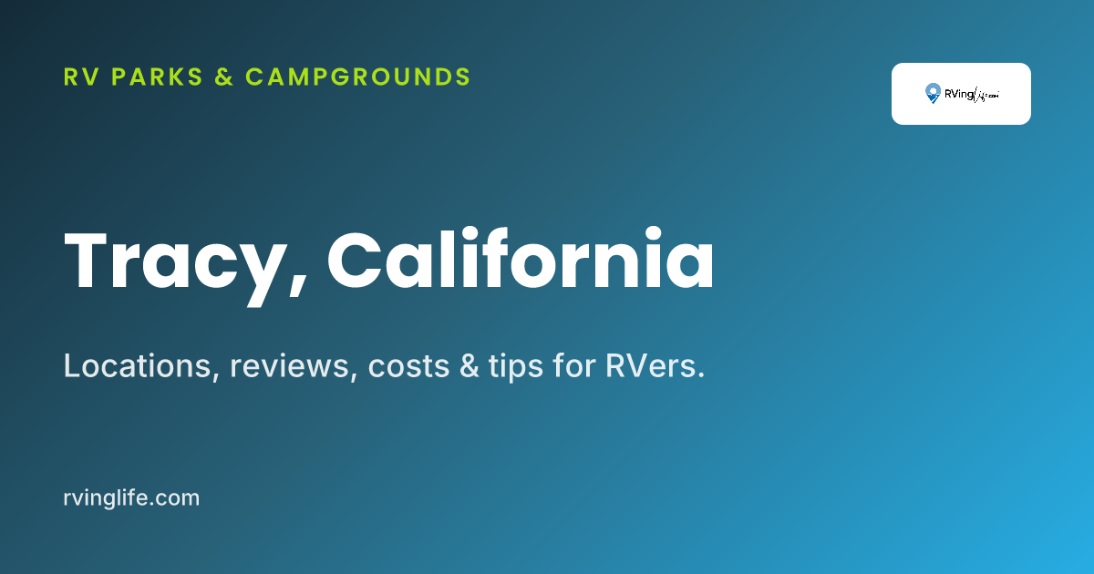 Motorhome Parks In Tracy, California -- Central | RVingLife