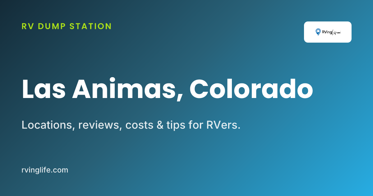 RV Dump Stations In Las Animas, Colorado