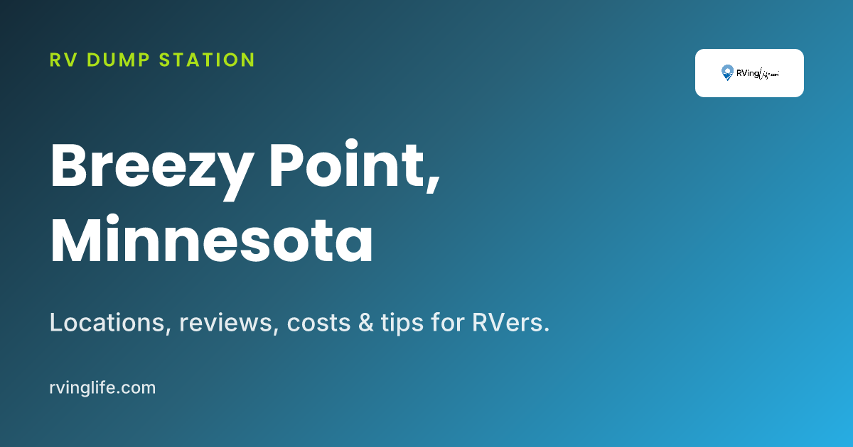 RV Dump Stations In Breezy Point, Minnesota