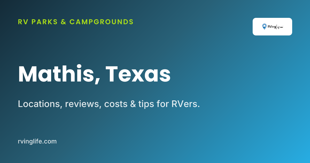 RV Parks In Mathis, Texas